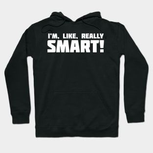 I'm Like Really Smart Trump Tweet Hoodie